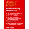 Academy of Textiles Floorcovering Dictionary